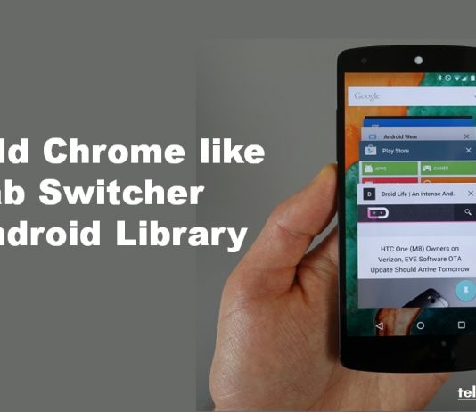 How to Add Chrome like Tab Switcher Android Library