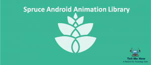 How to use Android Spruce Animation Library