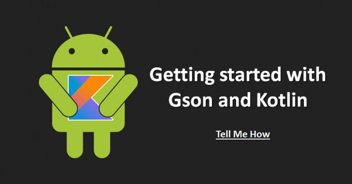 Use Gson with Kotlin