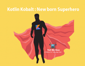 Kotlin Kobalt : New born Superhero