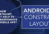 Building interfaces with ConstraintLayout in Android