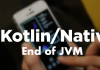 Kotlin Native replace JVM