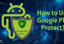 How to use Google Play Protect to add extra security?