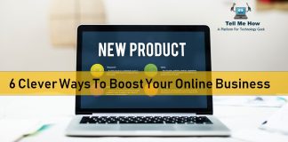 6 Clever Ways To Boost Your Online Business
