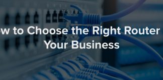 How To Choose The Best Router For Your Business?