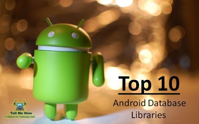 Top 10 Android Database Libraries » Tell Me How - A Place for ...